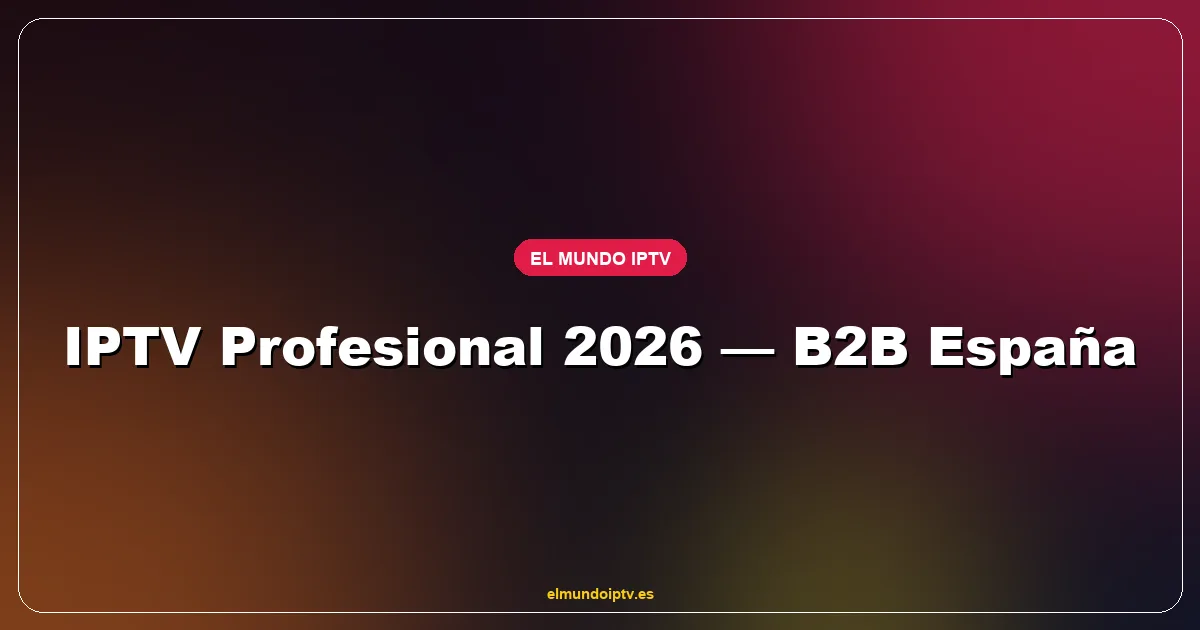 Pantalla con interfaz IPTV profesional B2B en bar deportivo y hotel con LaLiga y canales internacionales